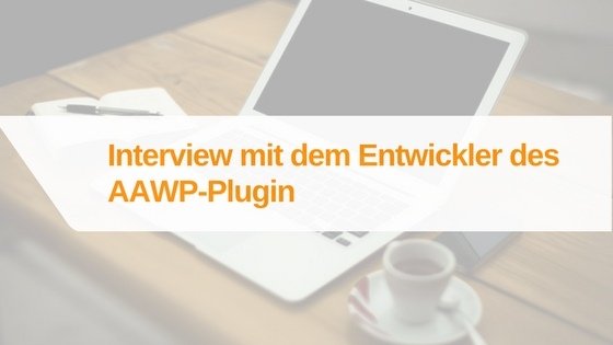 Interview mit dem Entwickler des AAWP-Plugin