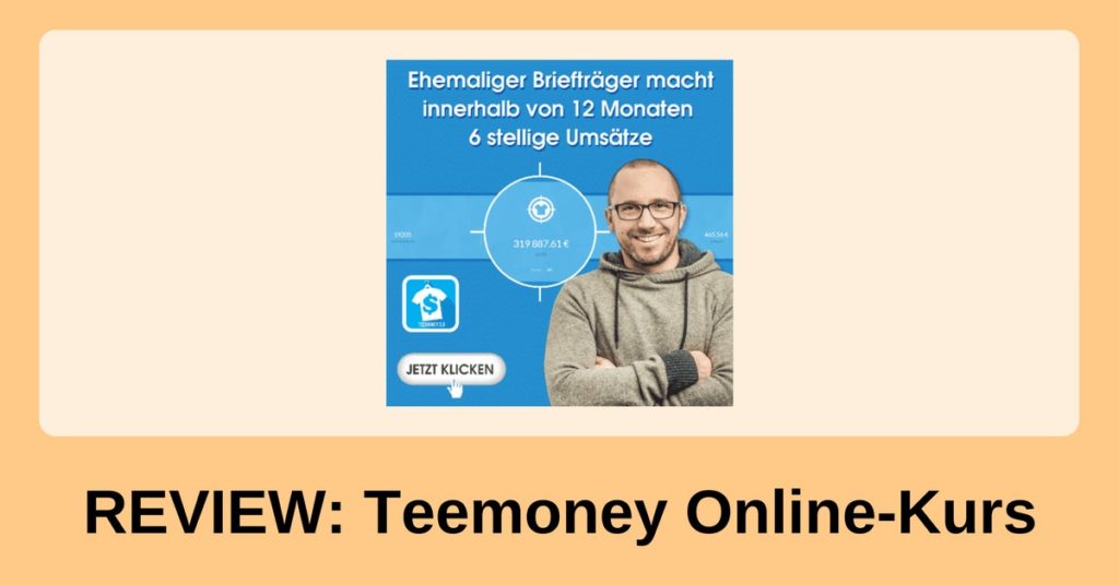 Teemoney Video-Kurs – Geld verdienen mit T-Shirts – Review